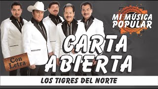 Carta Abierta  Los Tigres Del Norte  Con Letra Video Lyric [upl. by Myranda]