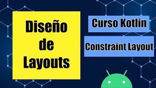 ⚠️ ¿Todavía no usas ConstraintLayout TUTORIAL  Aprende a CREAR LAYOUTS para ANDROID ► 2021 [upl. by Sokin712]