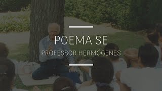 POEMA SE  PROFESSOR HERMÓGENES YOGA [upl. by Godden136]