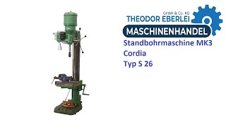 ID 30744 Standbohrmaschine MK3 Cordia Typ S 26 [upl. by Esirehc]