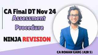 Assessment Procedure Turbo Revision  CA Final DT  Nov 24 CA Rohan Garg AIR5 [upl. by Jenelle48]