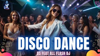 Disco Dance  Dilushika feat DS All Flash DJ [upl. by Digdirb]