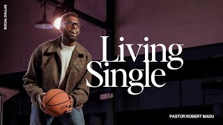 Living Single I Robert Madu I Social Dallas [upl. by Martyn]