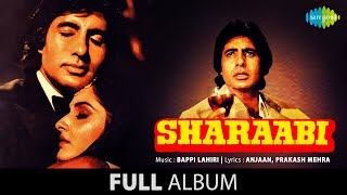 Sharaabi  Full Album  Amitabh Bachchan  Jaya Prada  Kishore Kumar  Asha Bhosle [upl. by Leone]