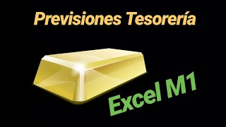 TESORERÍA Previsiones con Excel Versión M1 [upl. by Hsirrehc]