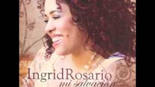 EL PODER DE TU AMOR  INGRID ROSARIO [upl. by Tdnaltroc]