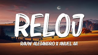 Reloj LetraLyrics  Rauw Alejandro Anuel AA Becky G AnittaMix Letra by Corwin [upl. by Notnel]