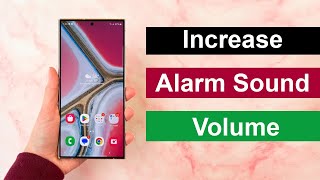 How to Increase Alarm Sound Volume in Mobile [upl. by Nesyaj]