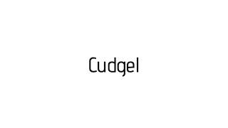 How to pronounce Cudgel  Cudgel pronunciation [upl. by Friedrick]