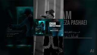 Gham Morteza Pashaei Ai هوشمصنوعی music [upl. by Natsreik]