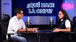 Habla ONPE 1 quot¿Qué hace la ONPEquot con Carla Cueva [upl. by Attelrahs247]