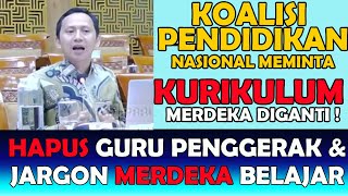 🔴 KURIKULUM DAN JARGON MERDEKA BELAJAR DI HAPUS KOALISI PENDIDIKAN NASIONAL BERSUARA ‼️ [upl. by Feigin]