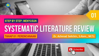 Step by Step Systematic Literature Review SLR  TAHAP 01  PERENCANAAN [upl. by Jannery]