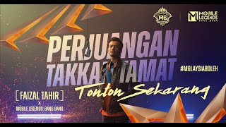 Perjuangan Takkan Tamat  Faizal Tahir  M6｜Mobile Legends  Bang Bang [upl. by Reiche]