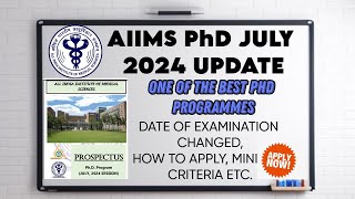 AIIMS DELHI JULY 2024 APPLICATION SEAT ALLOCATION DATE AND MODE OF EXAM ETC BEST PHD IN INDIA [upl. by Ladonna]