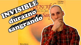 😱 Reacción  🎼 INVISIBLE Spinetta  DURAZNO SANGRANDO [upl. by Selbbep]