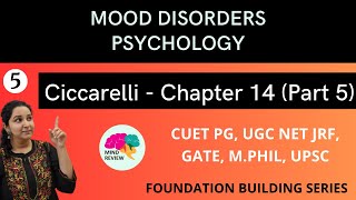 PSYCHOLOGY Ciccarelli Chapter 14  Part 5  MOOD DISORDERS  Mind Review [upl. by Eirak]