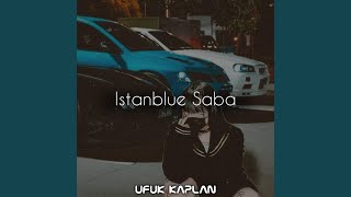 İstanblue Saba  Special Version [upl. by Eiramnna]