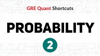 GRE Math  Episode 2  Quant Shortcuts Probability [upl. by Alarise859]