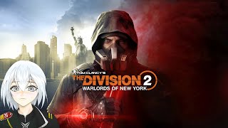 The Division 2  Civil War Machine Gunner Build 【Vtuber】 PC Online Gameplay [upl. by Arnaud]