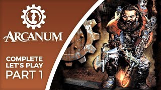 Lets Play Arcanum Of Steamworks and Magick Obscura  Part 1  Gunslinger dwarf complete [upl. by Granville822]