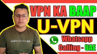 FREE VPN  WHATSAPP CALLING VPN FOR DUBAI  VPN FOR UAE  TOP FREE VPN FOR UAE  UVPN DUBAIFREEVPN [upl. by Modla]