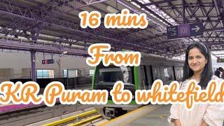 KR Puram to Whitefield Metro [upl. by Gariepy]