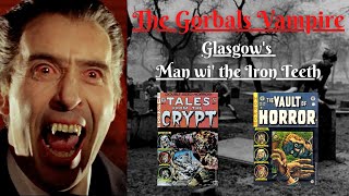 The Gorbals Vampire Glasgows Man wi the Iron Teeth Paranormal amp Mystery [upl. by Eissirhc]