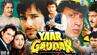 Yaar Gaddar Full Movie Hindi Review amp Facts  Mithun C  Saif Ali Khan  Somy Ali  Gulshan Grover [upl. by Gnauq]