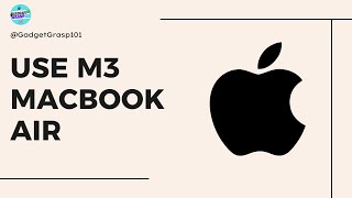 How To Use M3 MacBook Air Complete Beginners Guide [upl. by Hirza]