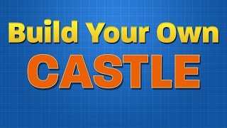 Build Your Own Castle [upl. by Erdnael]