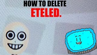 How to delete Eteled [upl. by Otcefrep]