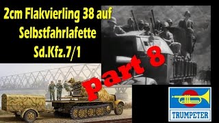 Постройкаbuilding Flakvierling 38 auf Selbstfahrlafette SdKfz71 ч8 [upl. by Kironde172]