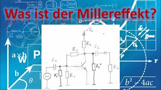 Was ist der Millereffekt in Transistorschaltungen Millertheorem  Elektronik [upl. by Kat]