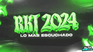 RKT 2024 🔥 MIX LO MAS NUEVO Y MAS ESCUCHADO AGOSTO  ALTA PREVIA 🔥 [upl. by Odeen]