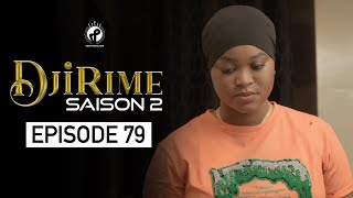 Série  Djirime  Saison 2  Episode 79 [upl. by Funda]