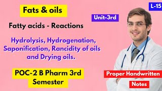 L15। U3। Fats and oils। Fatty acid reactions। organic chemistry B Pharm 3rd sem।। Shahruddin khan। [upl. by Diraj]