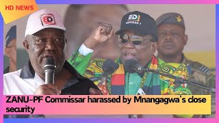 ZANUPF Commissar harassed by Mnangagwa’s close security [upl. by Goerke56]