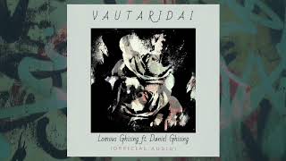 Lomous Ghising  VAUTARIDAI  ft Daniel Ghising OFFICIAL AUDIO [upl. by Assirral]