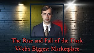 quotAlphaBay The Rise and Fall of the Dark Webs Biggest Marketplacequot Documentary [upl. by Rozele]