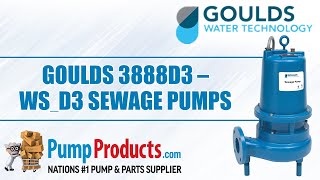 Goulds 3888D3 – WS D3 Series Sewage Pumps [upl. by Paulette]