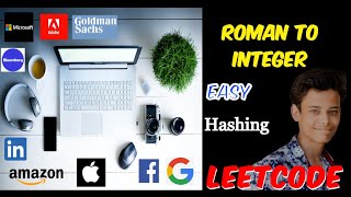 Roman to Integer  LeetCode Easy Amazon Apple Microsoft Google  LinkedIn Adobe  Goldman Sachs [upl. by Wilda]