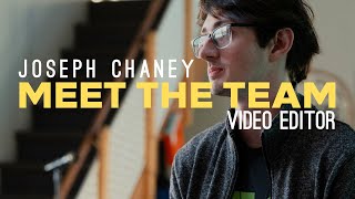 Meet the Team Joseph Chaney [upl. by Narine]