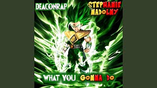 What You Gonna Do feat Stephanie Nadolny [upl. by Laaspere]