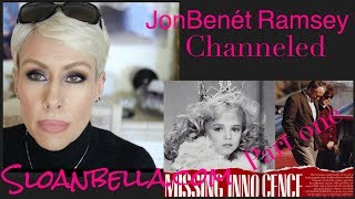 JonBenet Ramsey Channeled [upl. by Orihakat642]