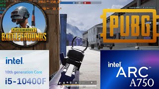 PUBG PC Benchmark I Arc A750 I i5 10400f I Ultra Setting Gameplay [upl. by Raul]