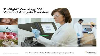 TruSight Oncology 500 Version 2 Analysis Overview [upl. by Rayford]