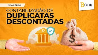 Como realizar a contabilização de DUPLICATAS DESCONTADAS no BankPlus [upl. by Nahtaneoj]