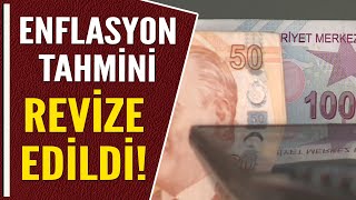 ENFLASYON TAHMİNİ REVİZE EDİLDİ [upl. by Itsrik868]