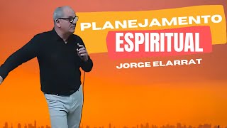 Planejamento espiritual  Jorge Elarrat [upl. by Garold]